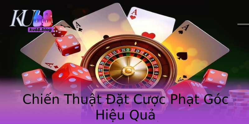 Chiến Thuật Đặt Cược Phạt Góc Hiệu Quả